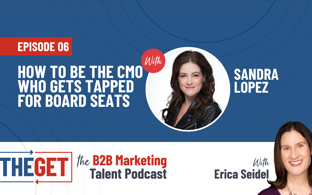 How To Be The CMO Who Gets Tapped For Board Seats